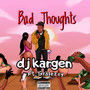 Bad Thoughts (Explicit)