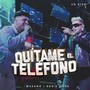 Quítame El Teléfono (En Vivo)