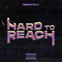 HARD TO REACH (Explicit)