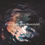 Everybody Dies (freestyle) [Explicit]