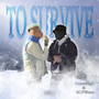 To Survive (Explicit)