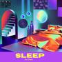 Sleep (No Time) [Explicit]