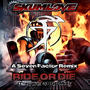 Ride or Die Throwin' a ROD mix (Seven Factor Remix)