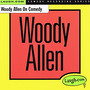 Woody Allen on Comedy
