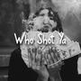 Who Shot Ya (Explicit)