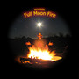 Full Moon Fire