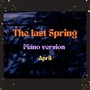 The last Spring (Piano version)