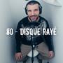 80 : Disque rayé