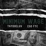 Minimum wage (feat. Ego-Fyc) [Explicit]