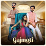 Gajmoti (Explicit)