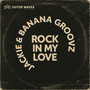 Rock In My Love (Original Mix)
