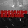 Buscando Razones (Explicit)