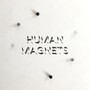 Human Magnets