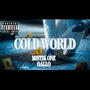 COLD WORLD (feat. MistikOne) [Explicit]