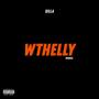 WTHELLY (REMIX) [Explicit]