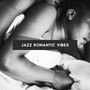 Jazz Romantic Vibes