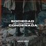 Sociedad Perdida (feat. Naska GBoy) [Explicit]