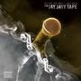 The Jay Jayy Tape (Explicit)