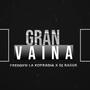 GRAN VAINA (feat. DJ Rasuk)