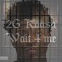 Wait 4 Me (Explicit)