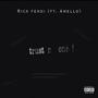 Trust (feat. Amello) [Explicit]