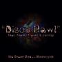 Disco Bawl (feat. Bloomcycle, Aubrey Travez & Jointsy) [Explicit]