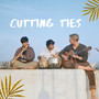 Cutting Ties