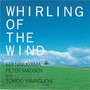 WHIRLING OF THE WIND