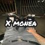 X MONEA