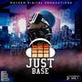 Just Base, Vol. 1 (Explicit)