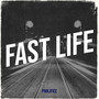 Fast Life (Explicit)