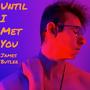 Until I Met You - EP (Explicit)