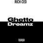 Ghetto Dreamz (Explicit)