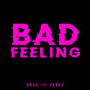 Bad Feeling