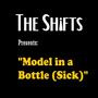 Model in a Bottle (Sick) [Explicit]