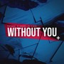 Without You