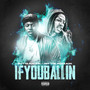 If You Ballin (feat. Nef The Pharaoh) [Explicit]