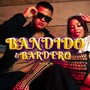 Bandido y Bardero