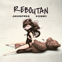 Reboutan (Explicit)