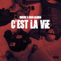 C’est La Vie (Explicit)