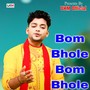 Bom Bhole Bom Bhole