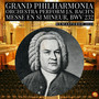 Grand Philharmonia Orchestra Perform J.S. Bach's Messe En Si Mineur, BWV 232 (Remastered 2024)