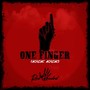 ONE FINGER (KICK KICK) [Explicit]