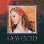 I Am Gold (Explicit)