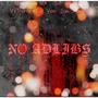 No Adlibs (feat. SBGramzz, VpTappedIn, Von & SB Shawn) [Explicit]