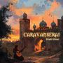 Caravanserai