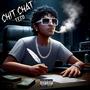Chit Chat (Explicit)