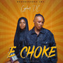 E Choke (Explicit)