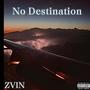 No Destination (Explicit)