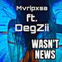 Wasn't News (Explicit)